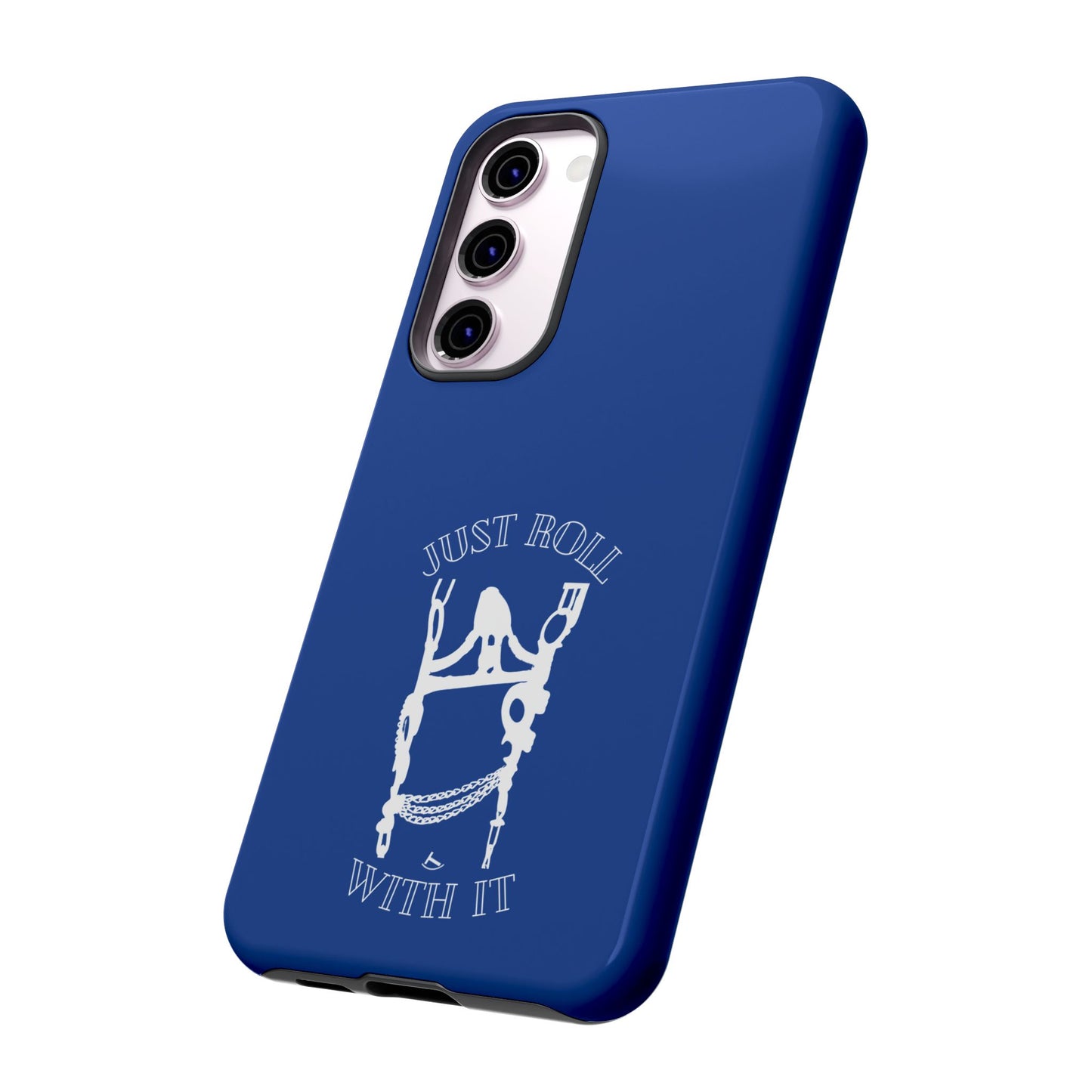 Just Roll With It IPhone, Samsung, & Google Tough Cases
