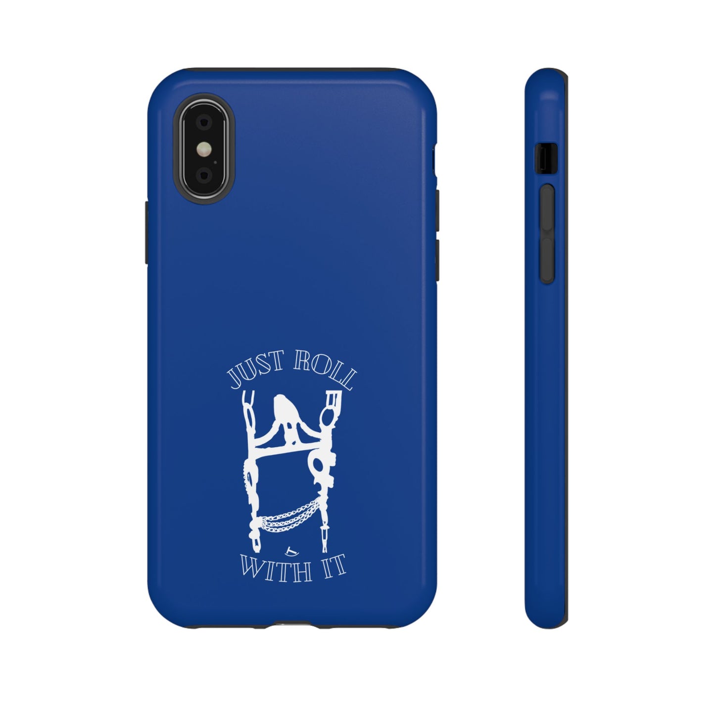 Just Roll With It IPhone, Samsung, & Google Tough Cases
