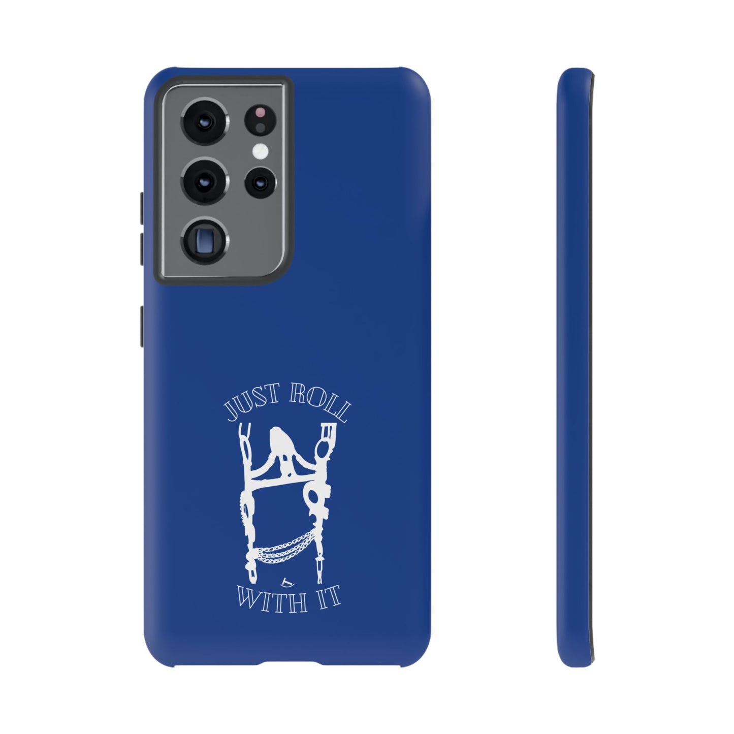 Just Roll With It IPhone, Samsung, & Google Tough Cases