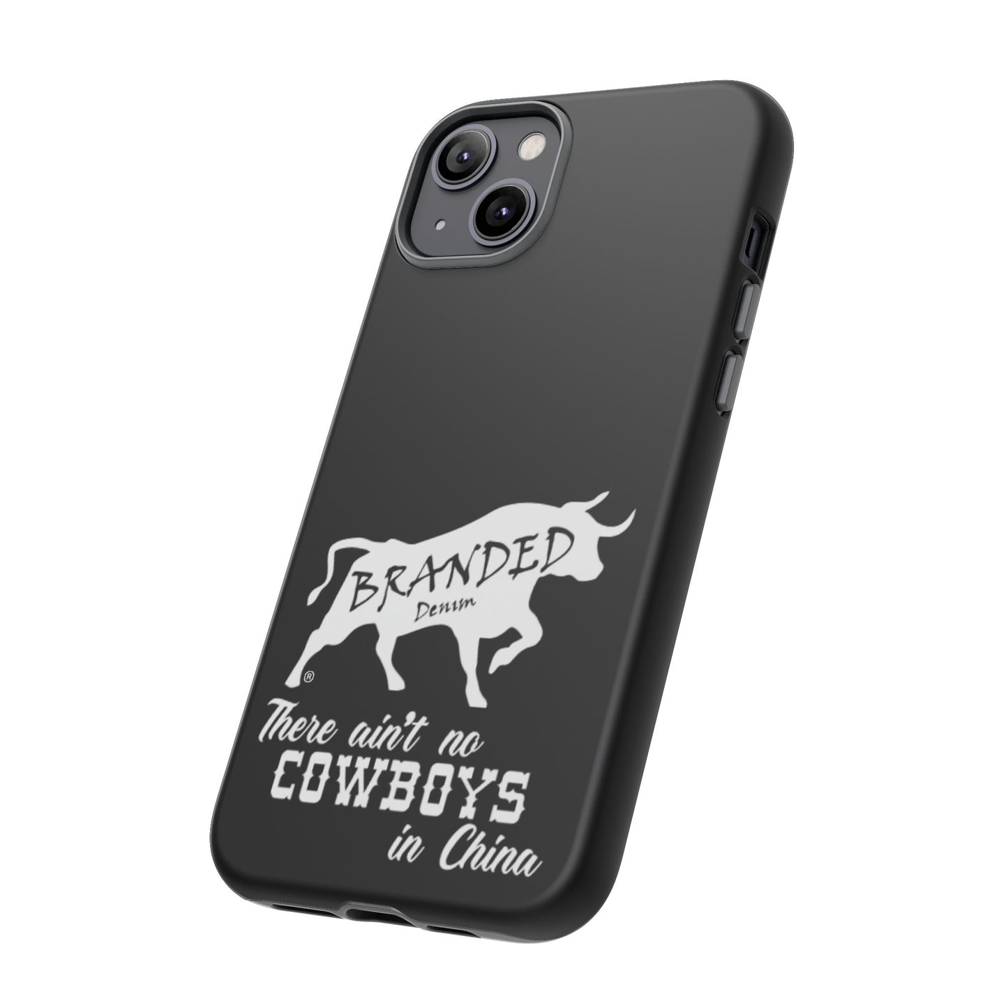 Black Ain't No Cowboys In China IPhone, Google, & Samsung Tough Cases